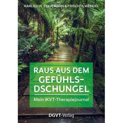 Raus aus dem Gefühlsdschungel – mein IKVT-Therapiejournal, Taschenbuch von Harlich H. Stavemann,Frischta Wendel, Dgvt-verlag, 978-3-87159-207-2