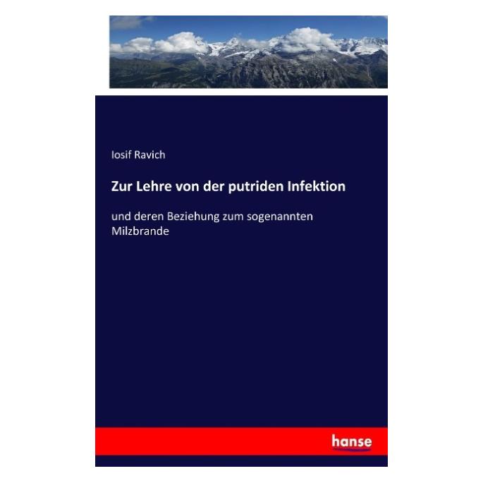 Hansebooks Zur Lehre von der putriden Infektion (Deutsch, Iosif Ravich, 2017) (55919556)