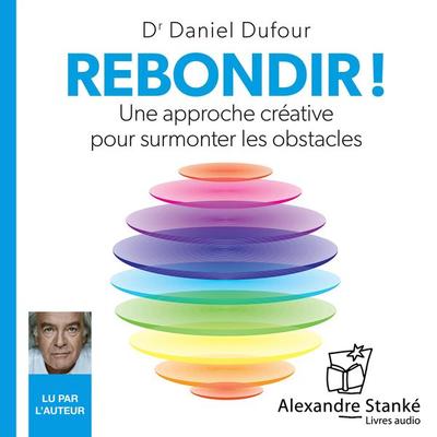 Rebondir - Daniel Dufour, Audio, 9782895583844