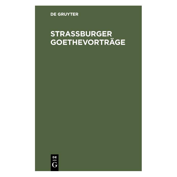 De Gruyter StraÃburger Goethevorträge (Deutsch, Hardcover) (67770793)