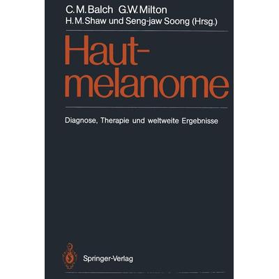 Hautmelanome, Taschenbuch von , Springer Berlin, 978-3-642-71831-1