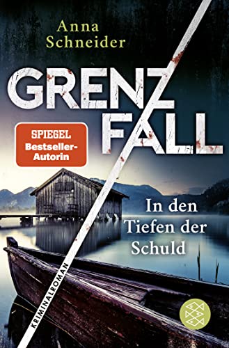 Anna Schneider - Grenzfall – In den Tiefen der Schuld: Kriminalroman Die grenzüberschreitende Bestseller-Serie zwischen Deutschland & Österreich - Preis vom 18.10.2026 15:28:09 h