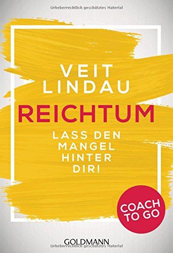 Veit Lindau - Coach to go Reichtum: Lass den Mangel hinter dir! - Preis vom 09.10.2026 07:28:09 h