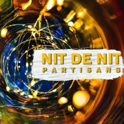 Nit De Nit - Deluxe Edition - Partisans, Vinyl