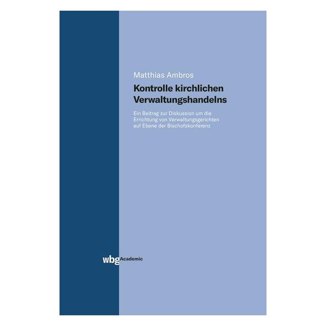 Herder Kontrolle kirchlichen Verwaltungshandelns (Deutsch, Hardcover, Matthias Ambros) (35139383)
