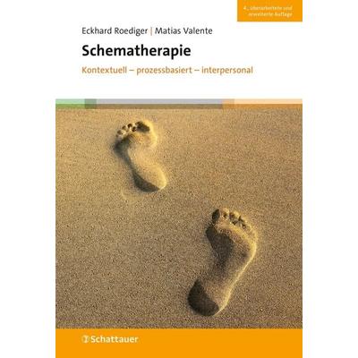 Schematherapie, Gebundene Ausgabe von Eckhard Roediger,Matias Valente, Schattauer, 978-3-608-40189-9