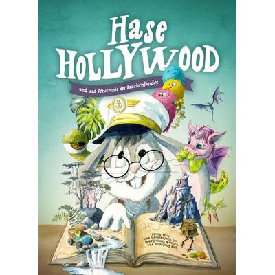 Hase Hollywood und das Geheimnis des Drachenlandes, Gebundene Ausgabe von Stefan Rasch,Simon Rasch, Hasenfrosch Verlag, 978-3-9505678-0-9