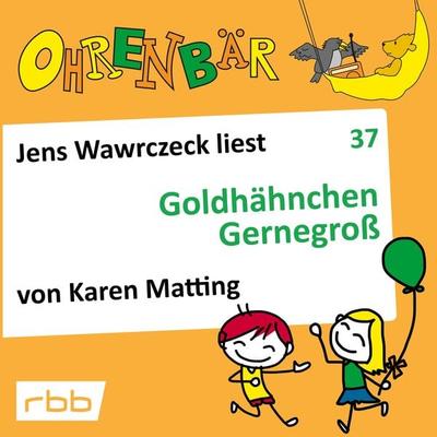 Goldhähnchen Gernegroß - Karen Matting, Audio, 4251703586025