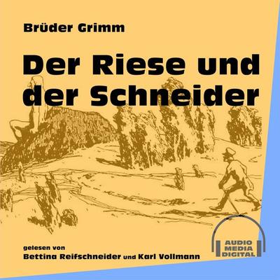 Der Riese und der Schneider - Brüder Grimm, Audio, 9783991604457