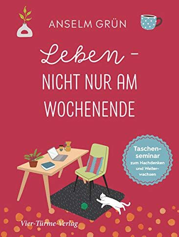 Anselm Grün - Leben - nicht nur am Wochenende. Taschensemiar zum Nachdenken und Weiterwachsen (Taschenseminar Anselm Grün) - Preis vom 09.10.2026 07:28:09 h