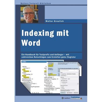 Indexing mit Word, Taschenbuch von Walter Greulich, Tredition, 978-3-7439-8319-9