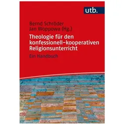 Theologie für den konfessionell-koopera, Fachbücher von Bernd Schröder, Jan Woppowa