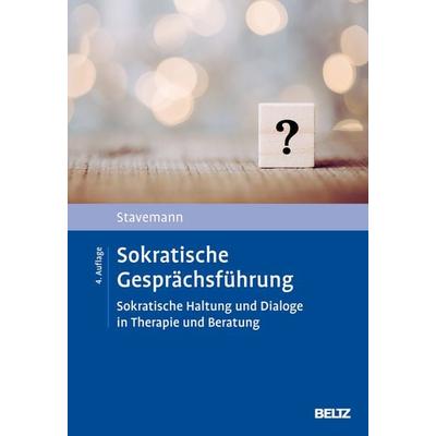 Sokratische Gesprächsführung, Gebundene Ausgabe von Harlich H. Stavemann, Beltz Verlagsgruppe GmbH & Co. KG, 978-3-621-29089-0