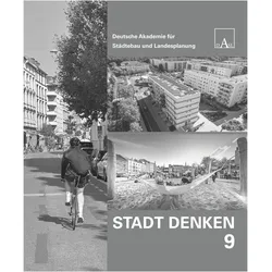Stadt Denken 9, Sachbücher von Deutschen Akademie für Städtebau und Landesplanung