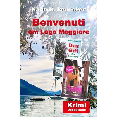 Benvenuti am Lago Maggiore, Taschenbuch von Karin B. Redecker, Tolino media, 978-3-7546-2651-1