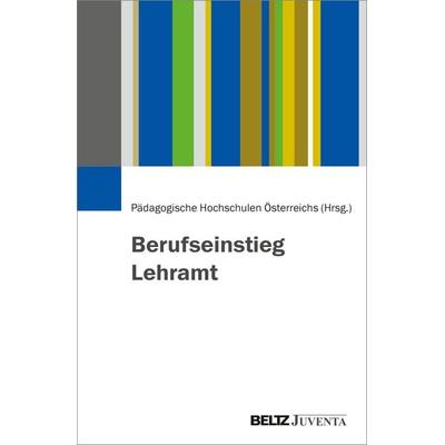 Berufseinstieg Lehramt, Taschenbuch von , Juventa Verlag ein Imprint der Beltz Verlagsgruppe GmbH & Co. KG, 978-3-7799-8764-2