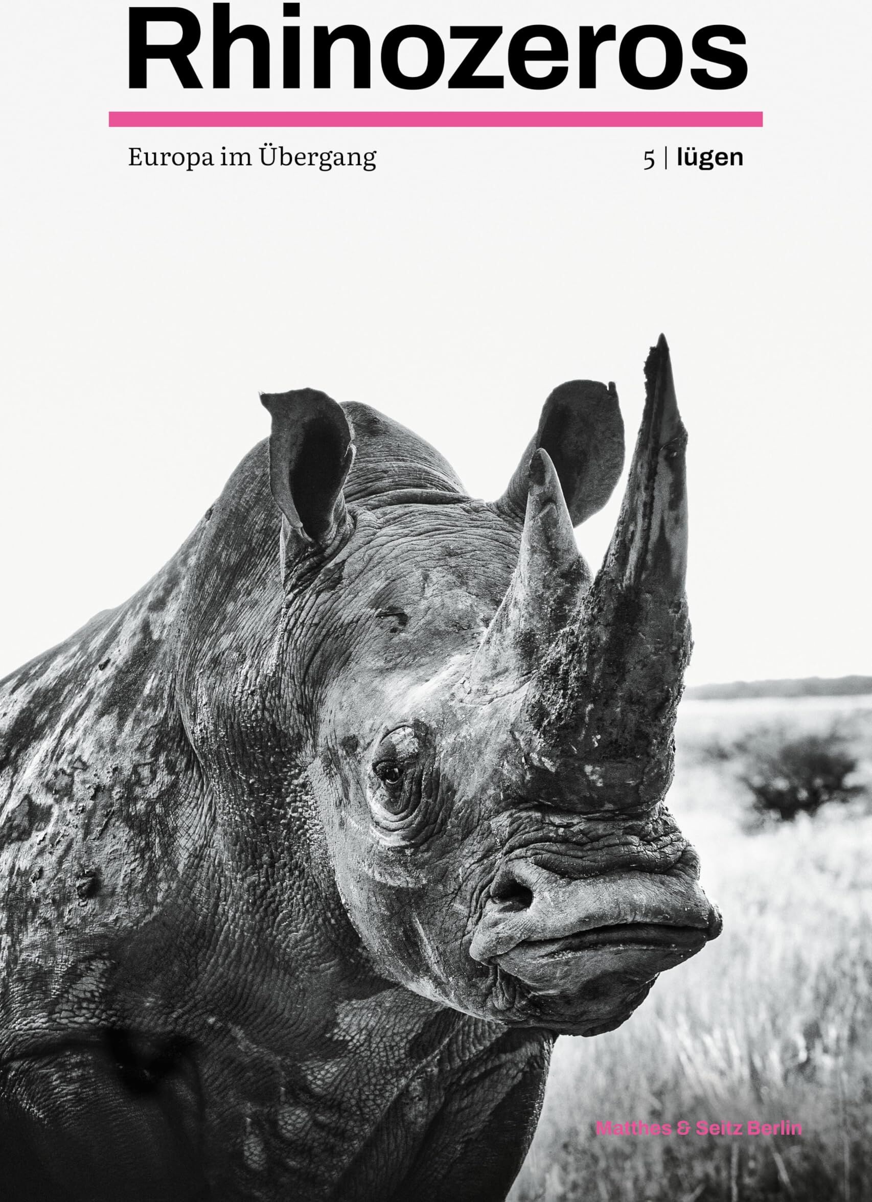 Rhinozeros 5: Europa im Übergang lügen 2025 (Rhinozeros: Europa im Übergang) - Preis vom 30.09.2026 09:01:18 h