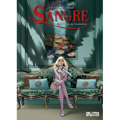 Sangre. Band 2, Gebundene Ausgabe von Christophe Arleston, Splitter-Verlag, 978-3-95839-515-2
