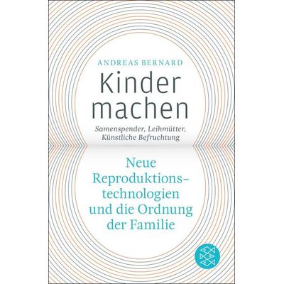 Kinder machen, Taschenbuch von Andreas Bernard, Fischer Taschenbuch Verlag, 978-3-596-18773-7