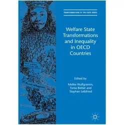 Welfare State Transformations and Inequality in OECD Countries, Fachbücher von Stephan Leibfried, Tonia Bieber, Melike Wulfgramm