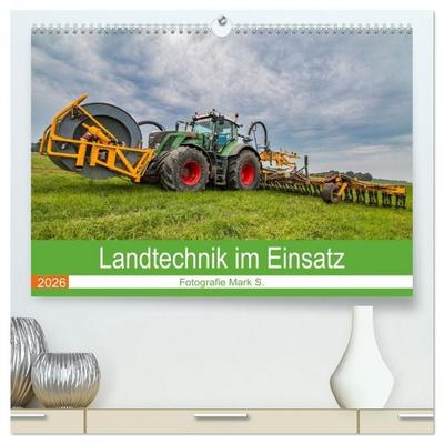 Landtechnik im Einsatz (hochwertiger Premium Wandkalender 2026 DIN A2 quer), Kunstdruck in Hochglanz