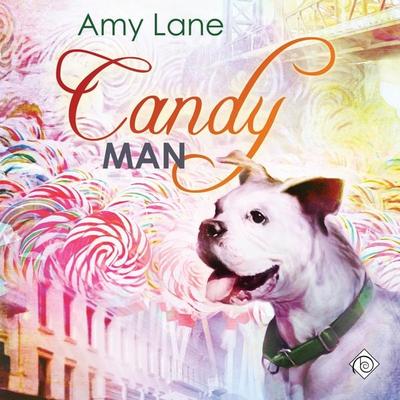 Candy Man (Unabridged) - Amy Lane, Audio, 4071498918999