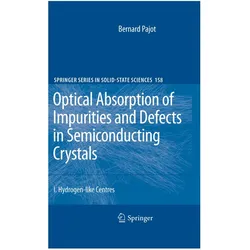 Optical Absorption of Impurities and Defects in Semiconducting Crystals, Fachbücher von Bernard Pajot