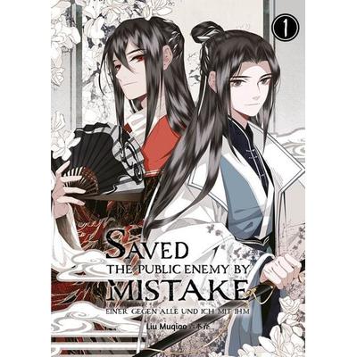 Saved the Public Enemy by Mistake, Taschenbuch von Muqiao Liu, Chinabooks E. Wolf, 978-3-03887-034-0