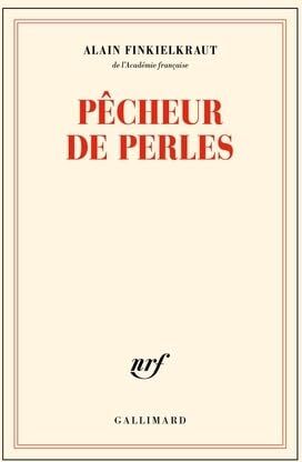 Alain Finkielkraut - Pêcheur de perles - Preis vom 01.10.2026 17:08:56 h