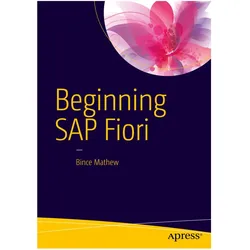 Beginning SAP Fiori, Fachbücher von Bince Mathew