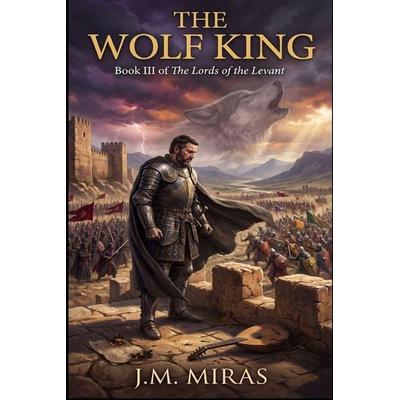 The Wolf King, Taschenbuch von J. M. Miras Miras, Independently Published
