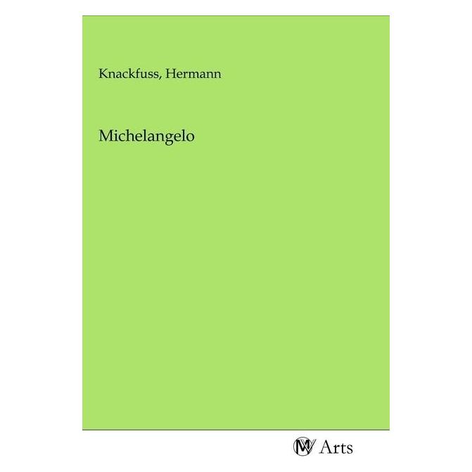 MV-Arts Michelangelo (Softcover, Hermann Knackfuss) (56140595)