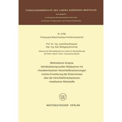 Methodische Analyse betriebsbeanspruchter Reibpartner mit charakteristischen Verschleißerscheinungen zwecks Erweiterung der Erkenntnisse über die