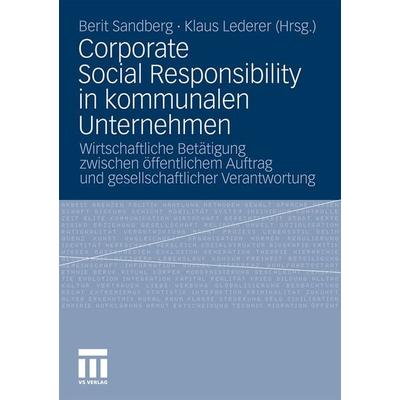 Corporate Social Responsibility in kommunalen Unternehmen, Taschenbuch von , VS Verlag für Sozialwissenschaften, 978-3-531-17813-4