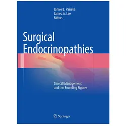 Surgical Endocrinopathies, Fachbücher von Janice L. Pasieka, James A. Lee