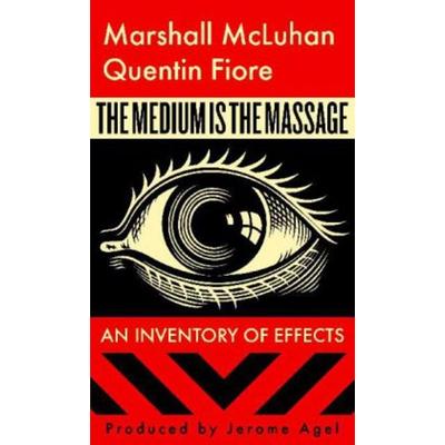 The Medium Is the Massage, Taschenbuch von Marshall McLuhan, Gingko Press, 978-1-58423-070-0