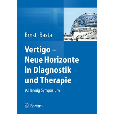 Vertigo - Neue Horizonte in Diagnostik und Therapie, Gebundene Ausgabe von , Springer Wien, 978-3-7091-1653-1