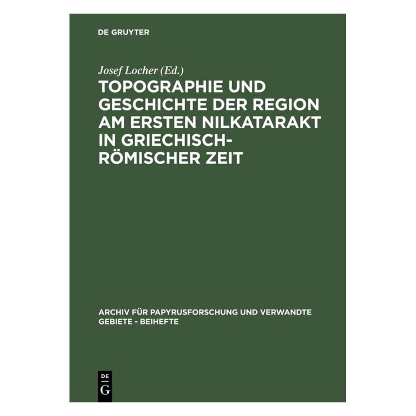 De Gruyter Topographie und Geschichte der Region a (1999) (67712242)