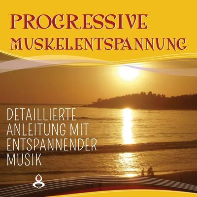 Progressive Muskelentspannung nach Jacobson - Maximilian Neumann, Audio, 9783955973650