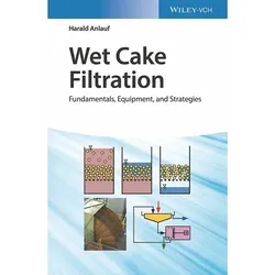Wet Cake Filtration, Fachbücher von Harald Anlauf