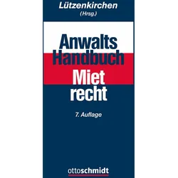 Anwalts-Handbuch Mietrecht, Ratgeber von André Aust, Kristinaua Callsen, Jan-Torben Callsen