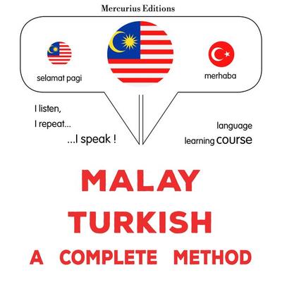 Malay - Turkish : a complete method - James Gardner, Audio, 9782821173866