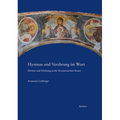 Hymnus und Verehrung im Wort., Gebundene Ausgabe von Anastasia Limberger, Reichert, L, 978-3-7520-0899-9