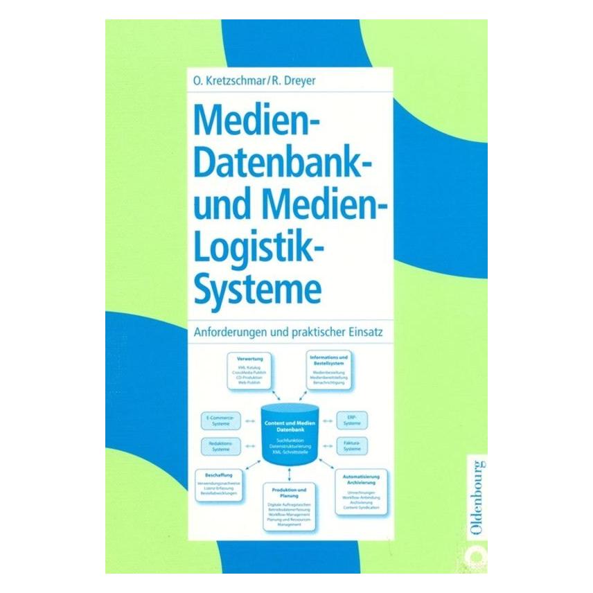 De Gruyter Medien-Datenbank- und Medien-Logistik-Systeme (Deutsch, Hardcover, Oliver Kretzschmar, Roland Dreyer) (7252632)