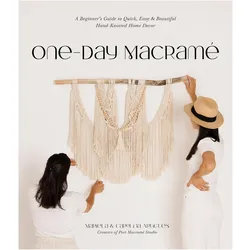 One-Day Macrame, Ratgeber von Carolina Artigues, Mariela Artigues