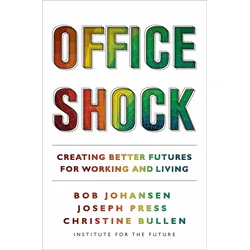 Office Shock, Fachbücher von Joseph Press, Bob Johansen, Christine Bullen