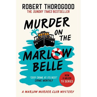Murder On The Marlow Belle, Taschenbuch von Robert Thorogood, HarperCollins, 978-0-00-856738-5