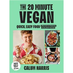 The 20-Minute Vegan, Ratgeber von Calum Harris