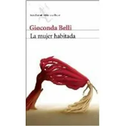 La mujer habitada, Belletristik von Gioconda Belli
