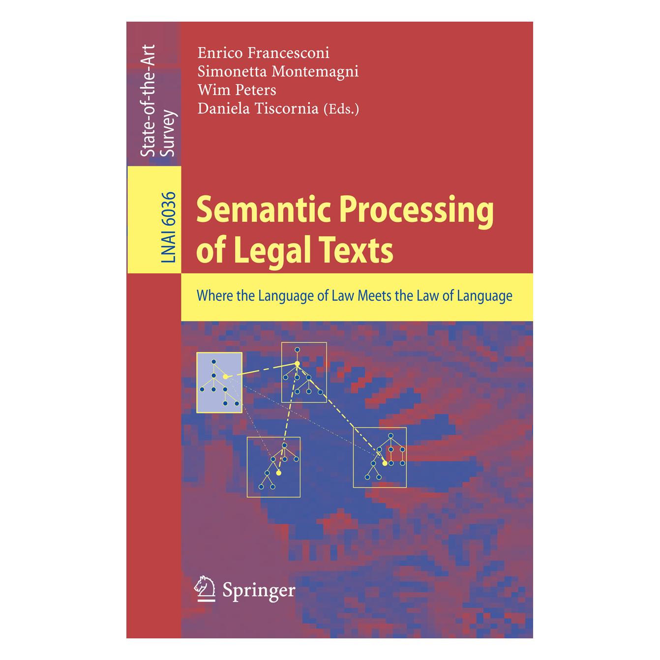 Springer Semantic Processing of Legal Texts (Englisch, Softcover, Daniela Tiscornia, Enrico Francesconi, Simonetta Montemagni, Wim Peters) (55262803)